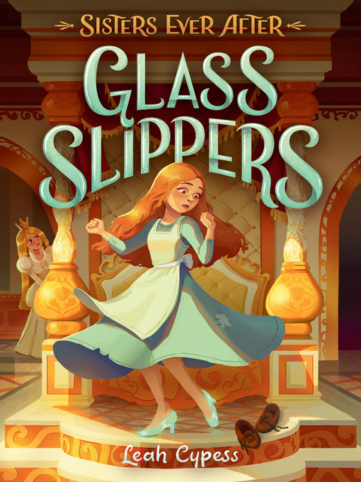 Title details for Glass Slippers by Leah Cypess - Available